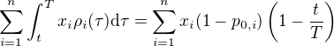 $\sum_{i=1}^n\int_{t}^{T}{x_i\rho_i(\tau)\mathrm{d}\tau}=\sum_{i=1}^n{x_i(1-p_{0,i})\left(1-\frac{t}{T}\right)}$