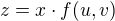 $z=x\cdot f(u,v)$