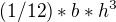 $(1/12)*b*h^3$