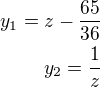 kopírovat do textarea $y_1=z-\frac{65}{36}\\ y_2=\frac 1 z$