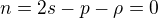 $n=2s-p-\rho=0$