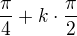 kopírovat do textarea $\frac{\pi}{4}+k\cdot\frac{\pi}{2}$