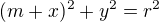kopírovat do textarea $(m + x)^{2} + y^{2} = r^{2}$