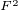 $_{F^2}$