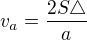 $v_a=\frac{2S\triangle}{a}$