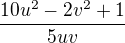 $\frac{10u^{2}-2v^{2}+1}{5uv}$