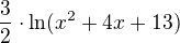 $\frac{3}{2}\cdot \ln (x^{2}+4x+13)$