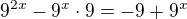 $9^{2x}-9^x \cdot 9=-9 +9^x$