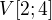$V[2;4]$