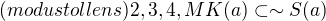 $(modus tollens) 2,3,4,MK(a)\subset \sim S(a)$