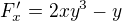 $F^{\prime}_x=2xy^3-y$