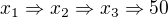 $x_{1}\Rightarrow x_{2}\Rightarrow x_{3}\Rightarrow 50$