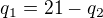 $q_{1}=21 - q_{2}$