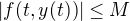 $|f(t,y(t))| \le M$