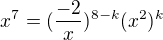 $x^{7}=(\frac{-2}{x})^{8-k}(x^{2})^{k}$