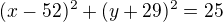 kopírovat do textarea $(x-52)^2+(y+29)^2=25$