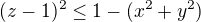 kopírovat do textarea $(z-1)^2\le 1-(x^{2}+y^{2})$