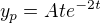 $y_p=Ate^{-2t}$