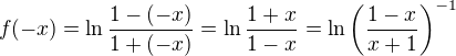 $f(-x) = \ln \frac{1-(-x)}{1+(-x)}=\ln \frac{1+x}{1-x}=\ln \(\frac{1-x}{x+1}\)^{-1}$
