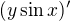 $(y\sin x)'$