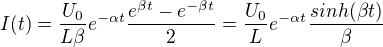 $I(t)=\frac{U_0}{L\beta }e^{-\alpha t}\frac{e^{\beta t}-e^{-\beta t}}{2}=\frac{U_0}{L}e^{-\alpha t}\frac{sinh(\beta t)}{\beta}$