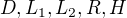 $D,L_1,L_2,R,H$