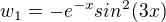 $w_1=-e^{-x}sin^2(3x)$