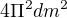 $4\Pi ^{2} dm^{2}$