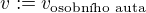 $v:=v_{\text{osobn�ho auta}}$