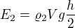 $E_{2}=\varrho _{2}Vg\frac{h}{2}$