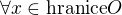 $\forall x\in \text{hranice}O$
