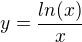 $y=\frac{ln(x)}{x}$