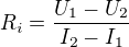 $R_i = \frac {U_1 - U_2}{I_2 - I_1}$