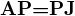 $\textbf{AP=PJ}$