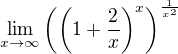 $\lim\displaystyle_{x\rightarrow\infty}\left(\left(1+\frac2 x\right)^x\right)^\frac1{x^2}$