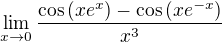$\lim_{x\rightarrow 0}\frac{\cos{(xe^x)}-\cos{(xe^{-x})}}{x^3}$