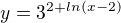 $y=3^{2+ln(x-2)}$