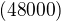$(48000)$