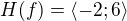 $H(f)=\langle -2; 6\rangle$