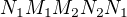 $N_1M_1M_2N_2N_1$