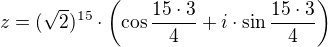 $z=(\sqrt2)^{15} \cdot \(\cos{\frac{15 \cdot 3}{4}}+i \cdot \sin{\frac{15 \cdot 3}{4}}\)$