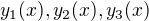 $y_1(x),y_2(x),y_3(x)$