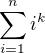 $\sum_{i=1}^ni^k$