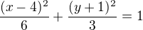 $\frac{(x-4)^2}6+\frac{(y+1)^2}3=1$