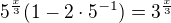 $5^{\frac{x}{3}}(1-2\cdot 5^{-1})=3^{\frac{x}{3}}$