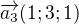 $\overrightarrow{a_{3}}(1;3;1)$