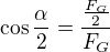 kopírovat do textarea $\cos\frac{\alpha}2=\frac{\frac{F_G}2}{F_G}$