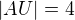 $|AU|=4$