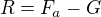 $R=F_a-G$