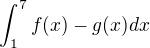 $\int_{1}^{7}f(x)-g(x) dx$